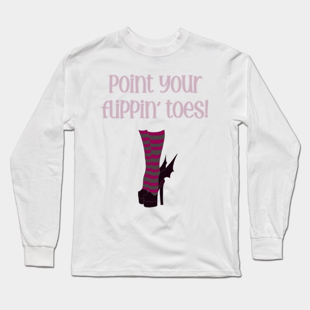 Point your flippin toes (witch) Long Sleeve T-Shirt by NeonDreams-JPEG